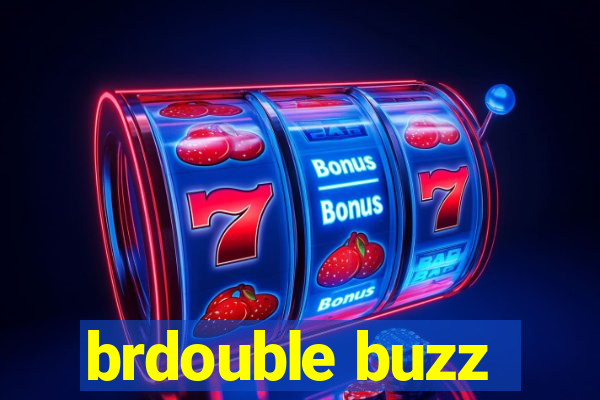 brdouble buzz